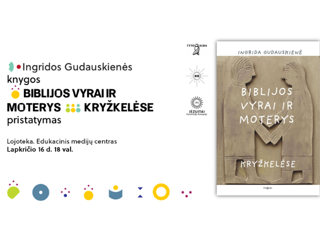 Knygos „Biblijos vyrai ir moterys kryžkelėse“ pristatymas