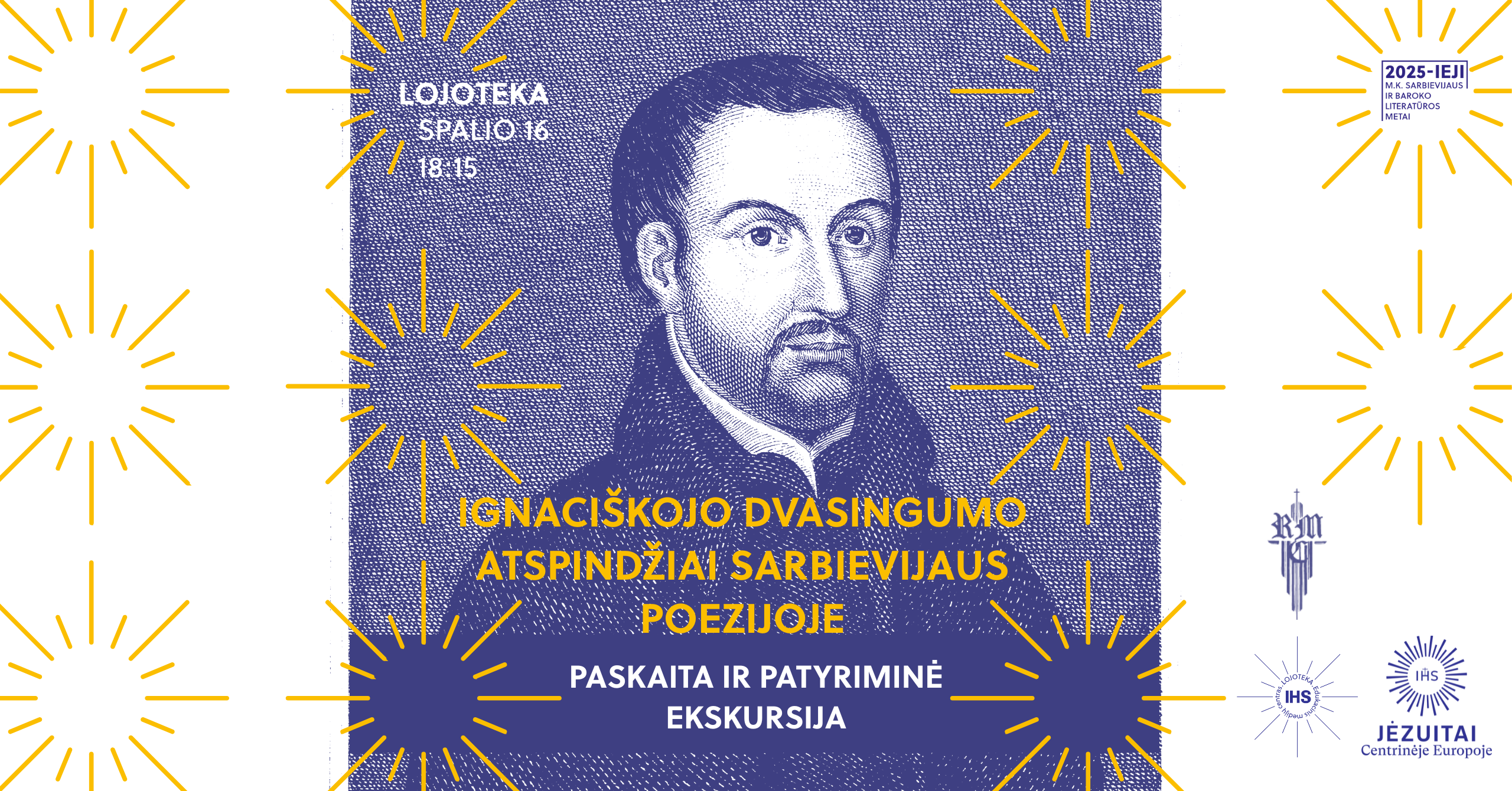 Ignaciškojo dvasingumo atspindžiai Sarbievijaus poezijoje: paskaita ir patyriminė ekskursija