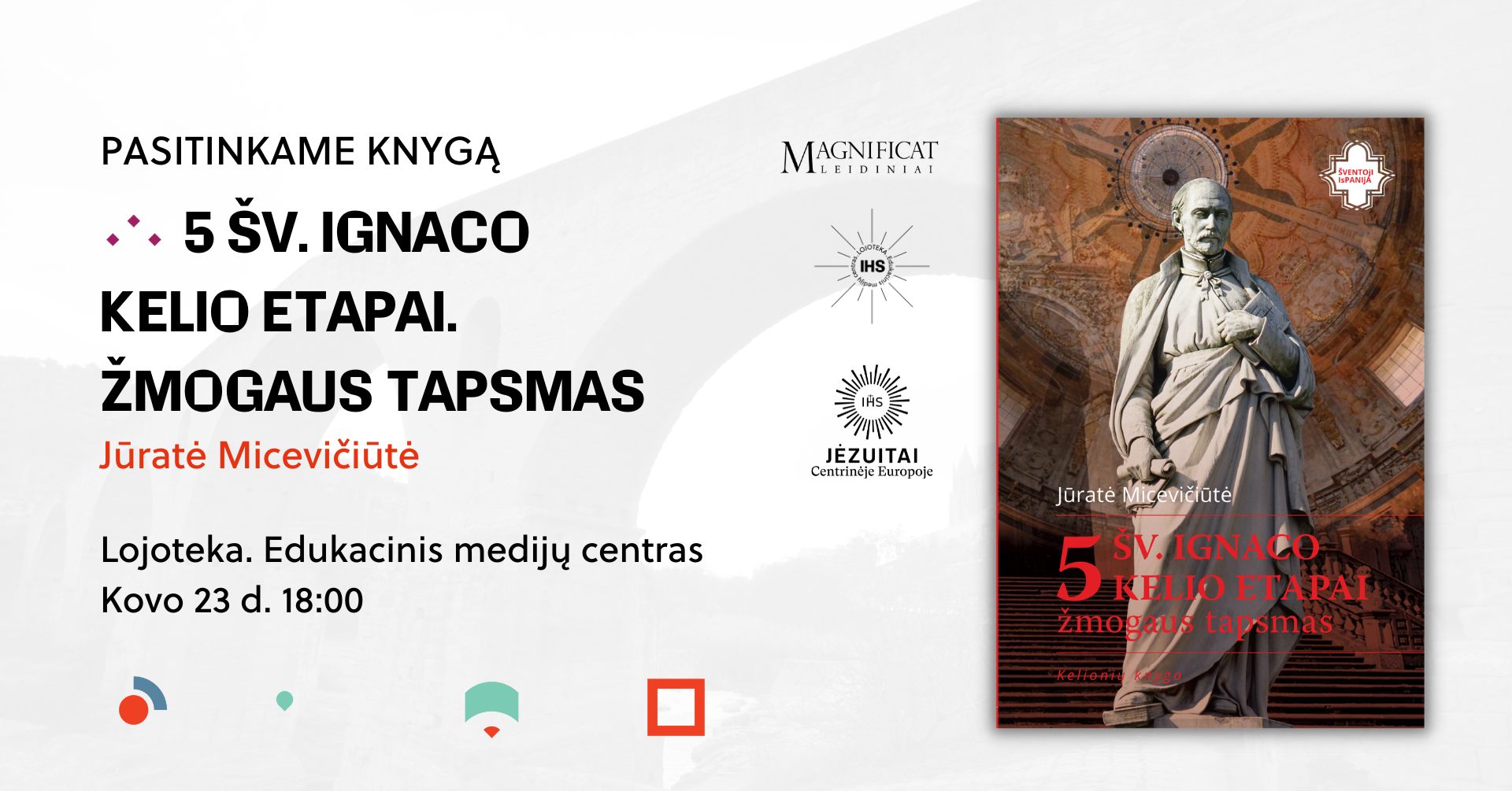 Pasitinkame knygą – Jūratė Micevičiūtė „5 šv. Ignaco kelio etapai. Žmogaus tapsmas“
