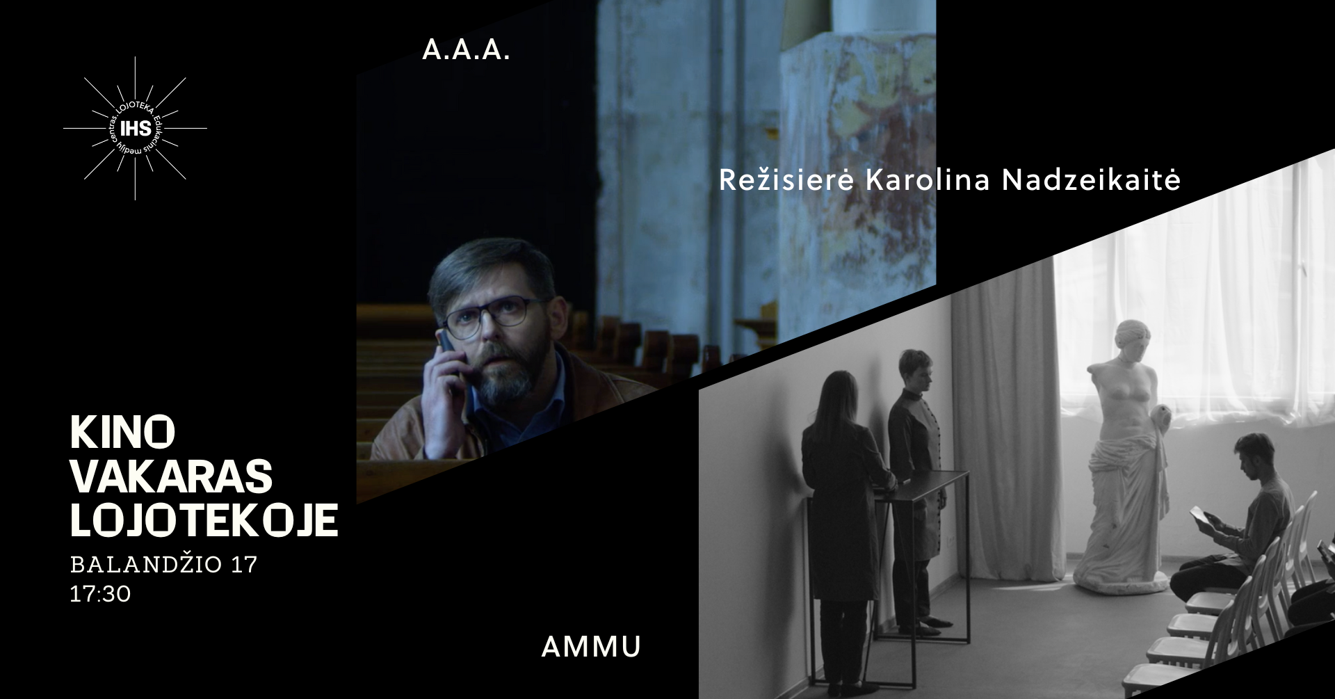 Filmų „A.A.A.“ ir „Ammu“ peržiūra ir pokalbis su rež. Karolina Nadzeikaite