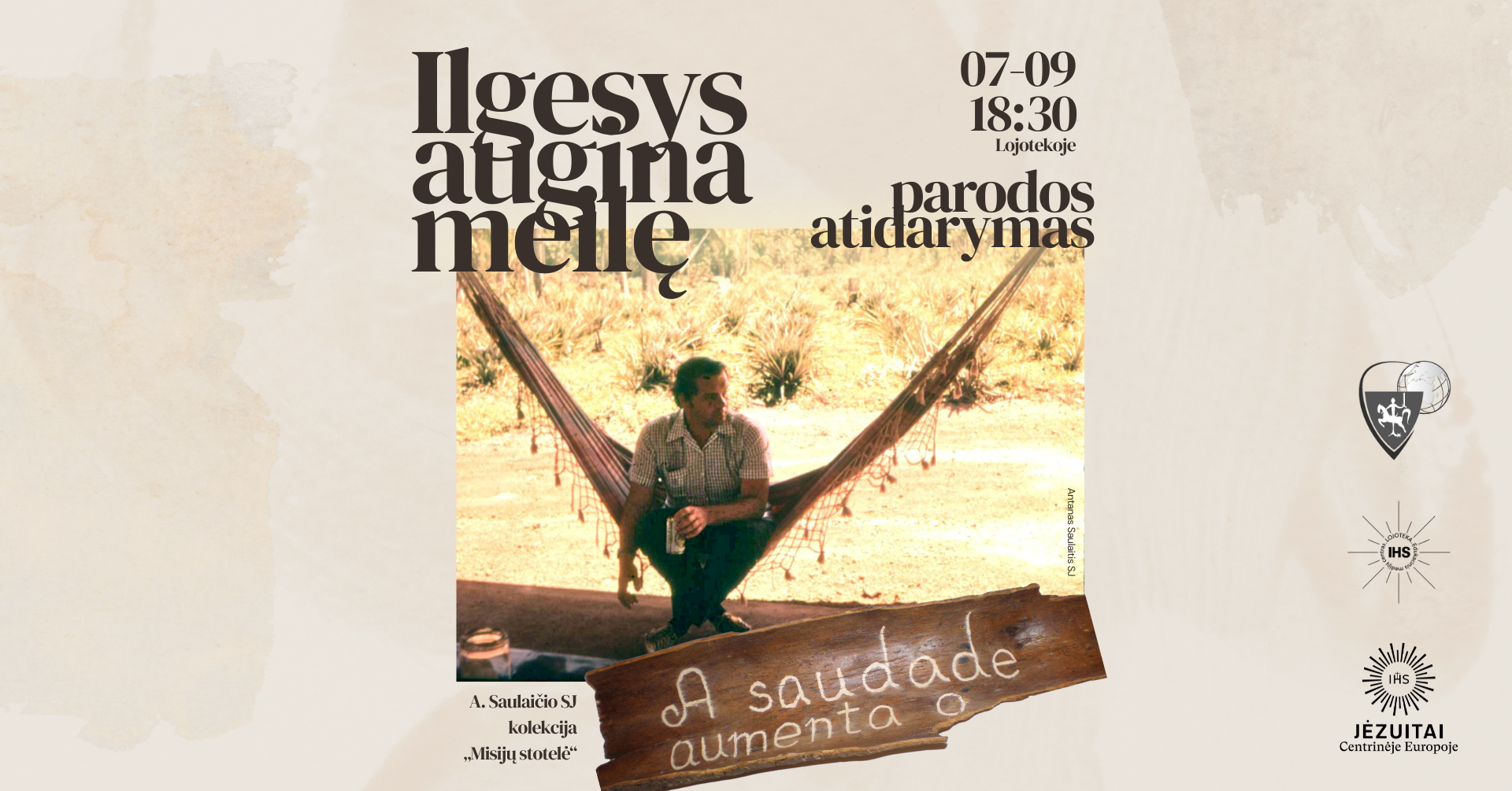 „Ilgesys augina meilę - A saudade aumenta o amor“ parodos atidarymas