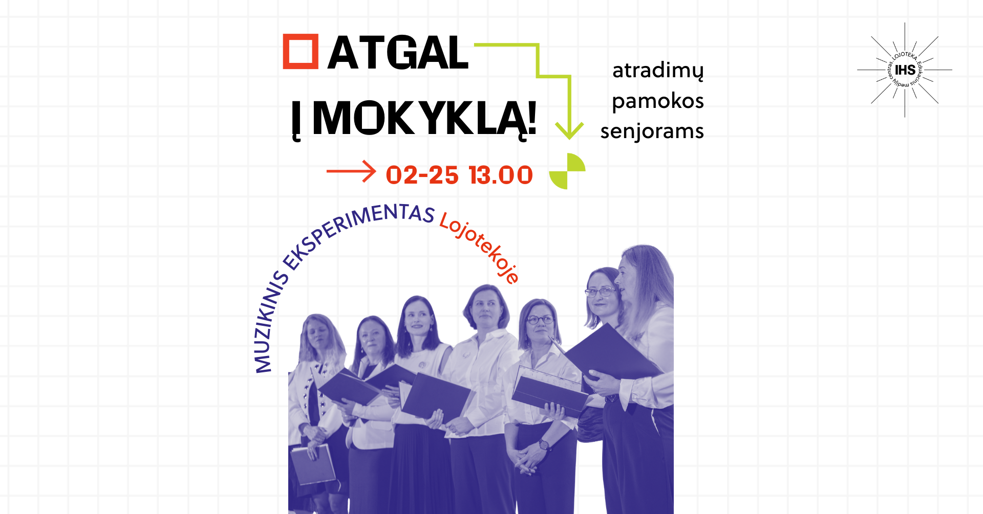 Atgal į mokyklą! Atradimų pamokos senjorams. Muzikinis eksperimentas Lojotekoje