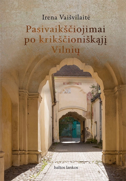 0001314 pasivaiksciojimai po krikscioniskaji vilniu 625